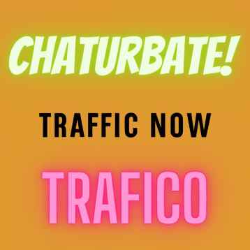 trafico en chaturbate
